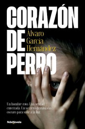 NDENOVELA, Corazón de perro, Álvaro García Hernández - NDENOVELA