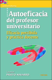 AUTOEFICACIA DEL PROFESOR UNIVERSITARIO, Leonor Prieto Navarro - NARCEA