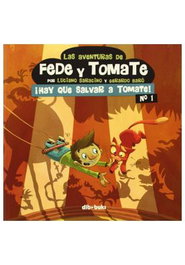 Las Aventuras De Fede Y Tomate 1