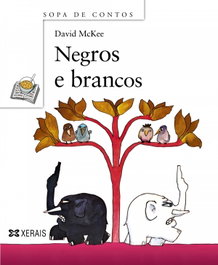 Negros e brancos, David McKee - XERAIS