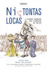 ¿NI TONTAS, NI LOCAS?, Javier Sanz; Rafael Ballesteros Díaz - ANAYA MULTIMEDIA