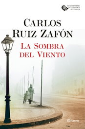 PLANETA, LA SOMBRA DEL VIENTO, Carlos Ruíz Zafón