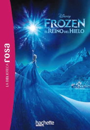 Frozen. El reino del hielo, Natacha Godeau - HACHETTE HEROES