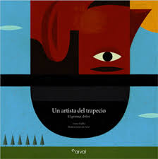 NARVAL Un artista del trapecio, Franz Kafka - NARVAL