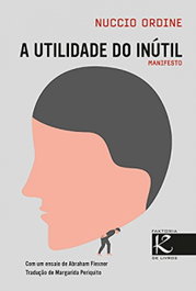 KALANDRAKA A Utilidade do Inútil, Nuccio Ordine - KALANDRAKA