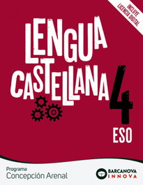 Concepción Arenal 4 ESO. Lengua castellana, Francis Ezquerra - BARCANOVA