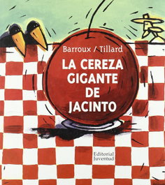 JUVENTUD La cereza gigante del señor jacinto