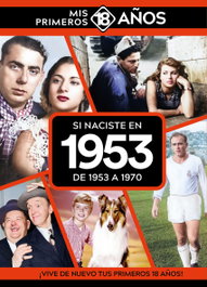 Si naciste en 1953: De 1953 a 1970, AA.VV. - TDM PUBLISHING