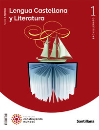 SANTILLANA, Lengua y Literatura A Fondo 1º Bachillerato (Construyendo Mundos) - AA.VV