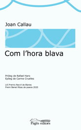 Com l'hora blava, Joan Callau Fortuna - PAGES EDITORS