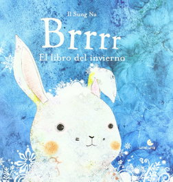 BRRRR. EL LIBRO DEL INVIERNO, Na, Il Sung - UNALUNA