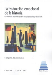 La traducción emocional de la historia, Margarita Savchenkova - Comares