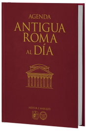 DESPERTA FERRO, Agenda Antigua Roma al día, Nestor F. Marqués - DESPERTA FERRO