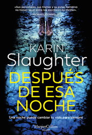 Después de esa noche, Karin Slaughter - HARPER COLLINS IBERICA