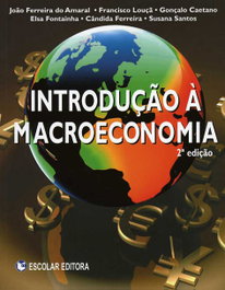 Introdução à Macroeconomia, Joao Ferreira do Amaral - ESCOLAR EDITORA