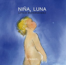 Niña, luna, Leticia Ruifernández - KOKINOS EDITORIAL
