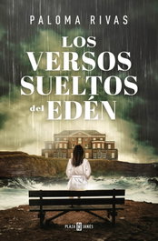 Los versos sueltos del Edén, Paloma Rivas - Plaza & Janés