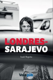 Londres-sarajevo, Begoña Ortiz, Isaak - VOLAPUK EDICIONES