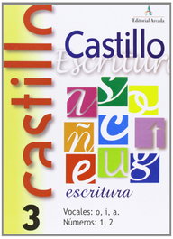 Castillo Escritura 3. Vocales O, I - Números 1, 2, AA.VV. - NADAL EDARCA EDITORIAL