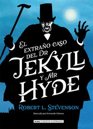 EL EXTRAÑO CASO DE DR. JEKYLL Y MR. HYDE, Robert Louis Stevenson - EDITORIAL ALMA