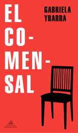 El comensal, Gabriela Ybarra - RANDOM HOUSE