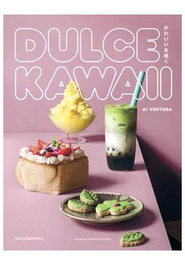 Dulce Kawaii, Varios autores - Les Punxes Distribuidora S.L.