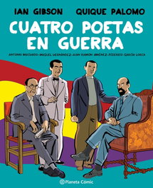 PLANETA COMICS, Cuatro poetas en guerra (novela gráfica), Ian Gibson - Ian Gibson
