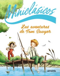 ANAYA, Las aventuras de Tom Sawyer - Mark Twain