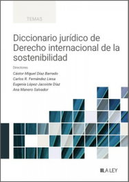 LA LEY Diccionario jurídico de Derecho internacional de la sostenibilidad