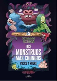 Penguin Random House Grupo Editorial, S.A.U. Destripando la Historia: Los monstruos más chungos