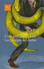 LES POMPES DEL DIABLE, Carles Casajuana - PROA EDICIONS