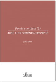 Poesía Completa (1), José Luis Giménez-Frontín - IN-VERSO