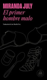 El primer hombre malo, Miranda July - Random House