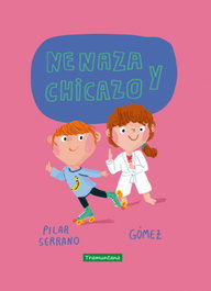 Nenaza y chicazo, Pilar Serrano Burgos - TRAMUNTANA