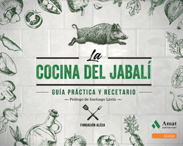 AMAT EDITORIAL COCINA DEL JABALÍ: GUÍA PRÁCTICA Y RECETARIO