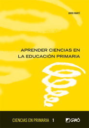 Aprender ciencias en educación primaria, Jordi Martí Feixas - GRAO
