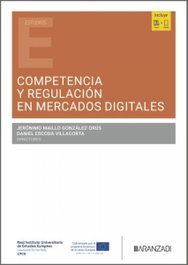 ARANZADI, COMPETENCIA Y REGULARIZACIÓN EN MERCADOS DIGITALES - ESTUDIOS