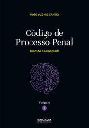 Nova Causa, CÓDIGO DE PROCESSO PENAL-ANOTADO E COMENTADO-VOL.I - Nova Causa