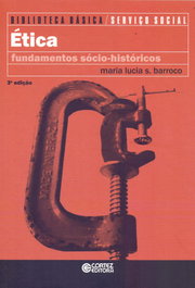 CORTEZ EDITORA, Ética: fundamentos sócio-históricos - Maria Lucia Silva Barroco
