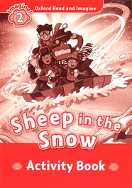 OXFORD UNIVERSITY PRESS, Read & Imagine 2 Sheep In The Snow Activity Book