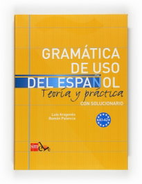SM Gramática de uso del Español. A1-A2
