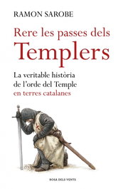 Rere les passes dels templeres, Ramon Sarobe - ROSA DELS VENTS