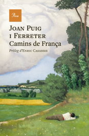 Camins de França, Joan Puig i Ferreter - PROA EDICIONS