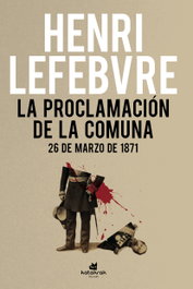 La proclamación de la Comuna, Henri Lefebvre - KATAKRAK