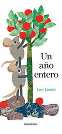 KALANDRAKA Un año entero, Leo Lionni - KALANDRAKA