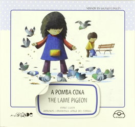 IR INDO, A pomba coxa.the lame pigeon. (Bilingüe)