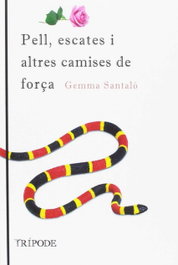 PELL, ESCATES I ALTRES CAMISES DE FORÇA, Gemma Santaló - TRIPODE