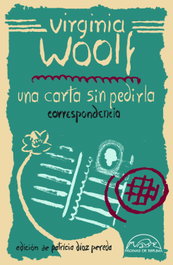 Una carta sin pedirla, Virginia Woolf - PAGINAS DE ESPUMA EDITORIAL
