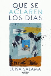 Que se aclaren los días, Luisa Salama - NAGRELA