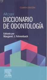 ELSEVIER EDITORIAL Mosby Diccionario de Odontología 4ª Edición
